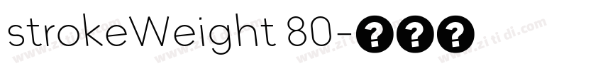 strokeWeight 80字体转换